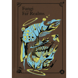 Fungi of the Far Realms