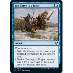 You Come to a River