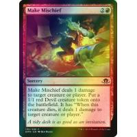 Make Mischief *Premium Foil*