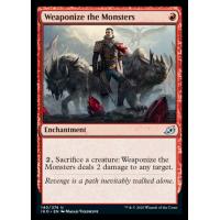 Weaponize the Monsters