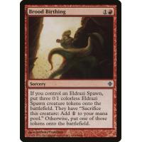 Brood Birthing 